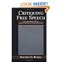Critiquing Free Speech: First Amendment theory and the Challenge of Interdisciplinarity (Lea's Communication Series)