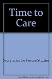 Time to care : a report