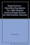 Chemistry : foundation tier : AQA modular science