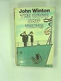 The good ship Venus, or, The lass who loved a sailor : a novel