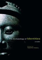 The Archaeology of Identities: A Reader
