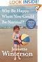 Why Be Happy When You Could Be Normal?