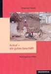 Armut - ein gutes Gesch�ft: Reportage...