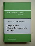 Large-scale macro-econometric models : theory and practice
