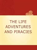 THE LIFE ADVENTURES AND PIRACIES OF THE FAMOUS CAPTAIN SINGLETON THE LIFE ADVENTURES AND PIRACIES OF THE FAMOUS CAPTAIN SINGLETON
