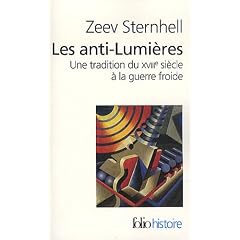 Les anti-lumi�res : Une tradition du XVIIIe si�cle � la guerre froide