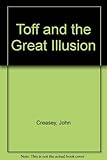 The Toff and the great illusion