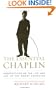 The Essential Chaplin: Perspectives on the Life and Art of the Great Comedian