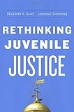 Rethinking juvenile justice