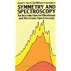 Symmetry and Spectroscopy: An Introduction to Vibrational and Electronic Spectroscopy