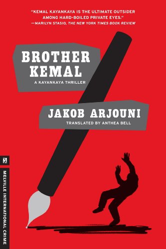 Brother Kemal: A Kayankaya Thriller (5) (Melville International Crime)