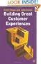 Building Great Customer Experiences