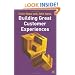 Building Great Customer Experiences