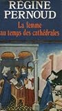 Produkt-Bild: La femme au temps des cath&eacute;drales