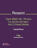 Tanti affetti: No. 16 from La donna del lago , Act 2 (Vocal Score) Sheet Music (Voice Piano)