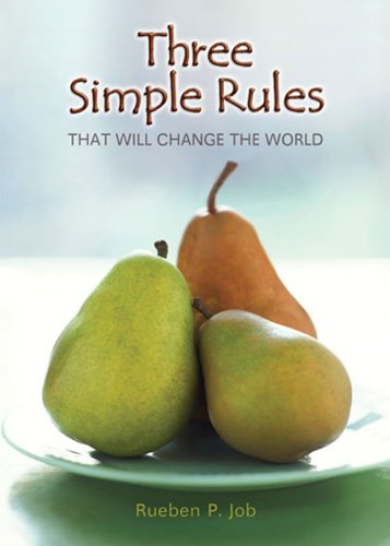 Three Simple Rules That Will Change the World