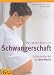 Produkt-Bild: Das gro&szlig;e Buch zur Schwangerschaft: Umfassender Rat f&uuml;r jede Woche (Einzeltitel Partnerschaft & Familie)
