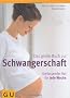 Das gro�e Buch zur Schwangerschaft: Umfassender Rat f�r jede Woche (Einzeltitel Partnerschaft & Familie)