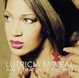Lutricia McNeal - Ain t That Just The Way