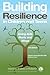 Building Resilience in Children and Teens: Giving Kids Roots and Wings