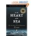 In the Heart of the Sea: The Tragedy of the Whaleship Essex