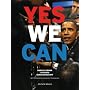 YES WE CAN. Barack Obama - Sein Weg, Seine Botschaft