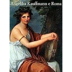 Angelika Kauffmann e Roma.