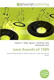 Juno Awards of 1989: André-Philippe Gagnon, Robbie Robertson, Glass Tiger, Bryan Adams