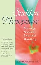 Sudden Menopause: Restoring Health and Emotional Well-Being