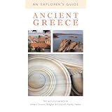 Ancient Greece: An Explorer's Guide by Elizabeth Parker Neave and Robert Emmet Meagher