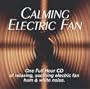 Calming Electric Fan: Fan Sound CD