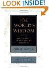 The World's Wisdom: Sacred Texts of the World's Religions