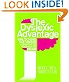 The Dyslexic Advantage: Unlocking the Hidden Potential of the Dyslexic Brain