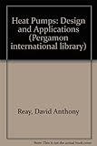 Heat pumps : design and application: a practical handbook for plant managers, engineers, architects and designers