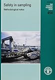 Safety in sampling : methodological notes