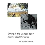living in the danger zone realities about hurricanes