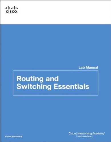 Routing and  Switching Essentials Lab Manual (Lab Companion), by Cisco Networking Academy