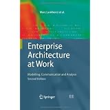 Enterprise Architecture at Work: Modelling, Communication and Analysis (The Enterprise Engineering Series)