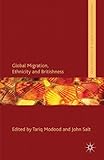 Global migration, ethnicity and Britishness