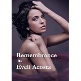 Remembrance ~ Eveli Acosta