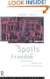 The Spoils of Freedom: Psychoanalysis and Feminism After the Fall of Socialism (Opening Out: Feminism for Today)