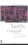 The Spoils of Freedom: Psychoanalysis and Feminism After the Fall of Socialism