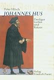 Produkt-Bild: Johannes Hus (um 1370-1415): Prediger Gottes und Ketzer