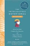 The Intellectual Devotional Health: Revive Your Mind, Complete Your Education, and Digest a Daily Dose of Wellness Wisdom