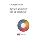 Art et science de la couleur : Chevreul et le peintres, de Delacroix � l'abstraction