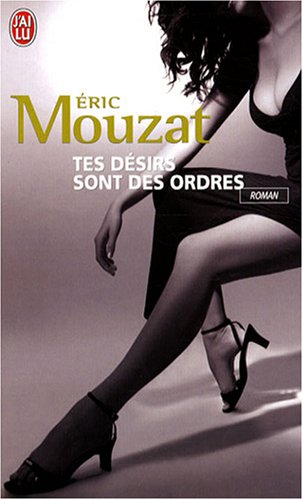 Tes d�sirs sont des ordres