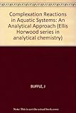 Complexation reactions in aquatic systems : an analytical approach