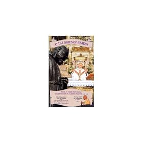 At the Gates of Heaven: Mass at Padre Pio's Altar [VHS]