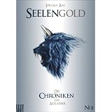 SEELENGOLD Die Chroniken der Akkadier #1von "Jordan Bay"
