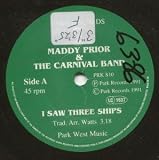 I SAW THREE SHIPS 7 INCH (7" VINYL 45) UK PARK 1991
